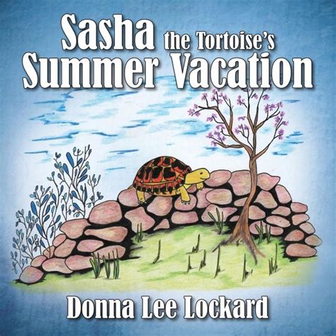 sasha the tortoises summer vacation Reader