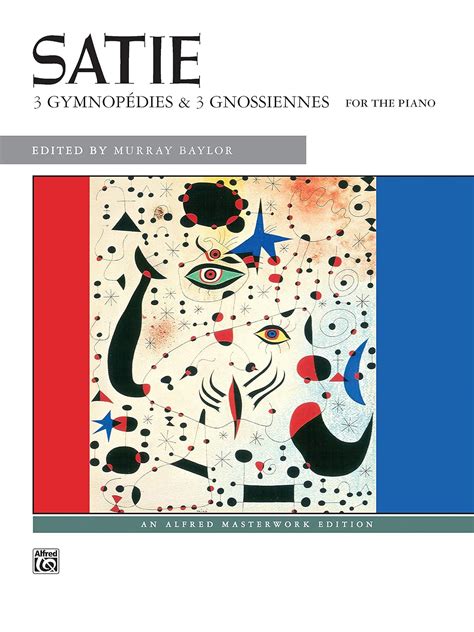 satie gymnopedies and gnossiennes alfred masterwork edition Kindle Editon