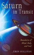 saturn in transit boundaries of mind body and soul Kindle Editon