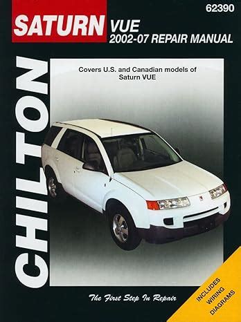 saturn vue 2002 2007 chiltons total car care repair manuals Epub