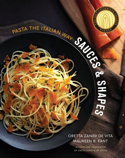 sauces and shapes pasta the italian way Doc
