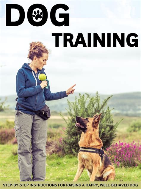 savanahmt19: The Ultimate Dog Training Guide for a Well-behaved Companion