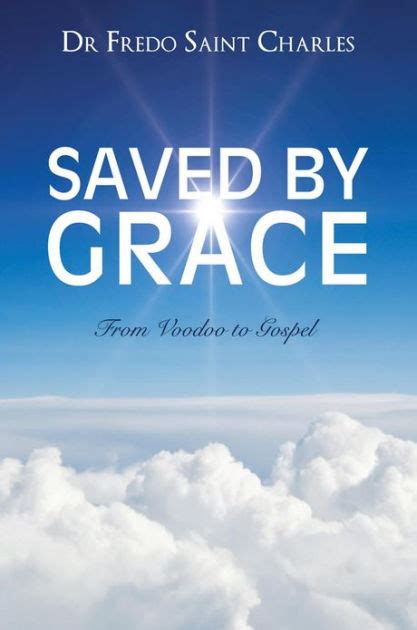 saved by grace from voodoo to gospel Reader