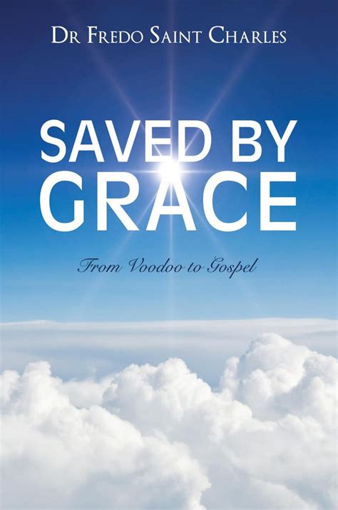 saved by grace from voodoo to gospel Reader