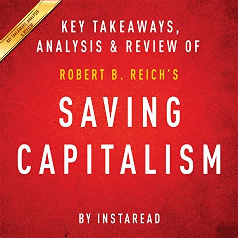 saving capitalism robert takeaways analysis Reader