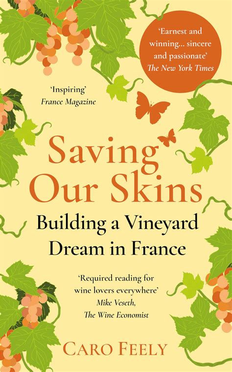 saving our skins building a vineyard dream in france Reader