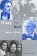 saving the jews men and women who defied the final solution PDF