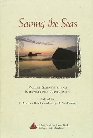 saving the seas values scientists and international governance Doc