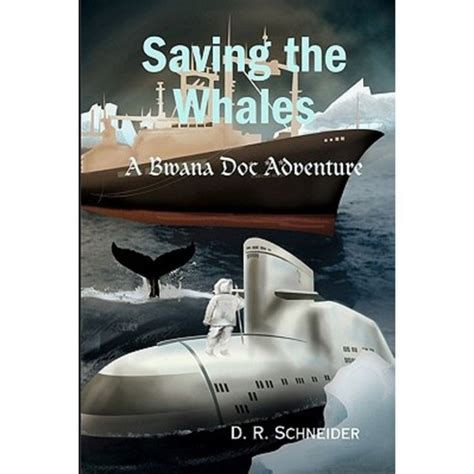 saving the whales a bwana doc adventure bwana doc adventures Reader