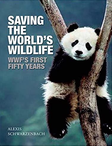 saving the worlds wildlife the wwfs first fifty years Kindle Editon