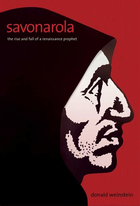 savonarola the rise and fall of a renaissance prophet PDF