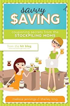 savvy saving couponing secrets from stockpiling moms Reader