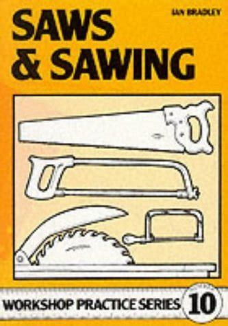 saws and sawing workshop practice series workshop practice series PDF