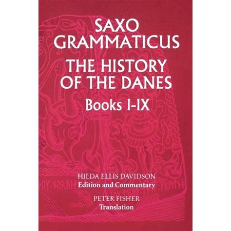 saxo grammaticus the history of the danes books i ix bks 1 9 Epub