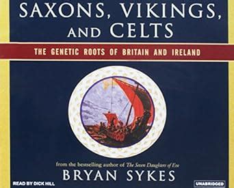 saxons vikings and celts the genetic roots of britain and ireland Doc