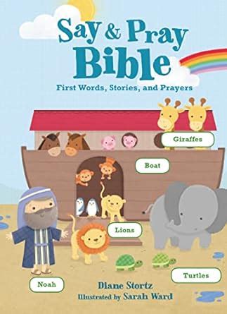 say and pray bible first words stories and prayers Kindle Editon