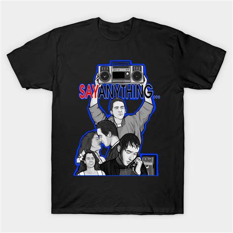 say anything shirt