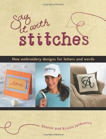 say it with stitches new embroidery designs for letters and words Epub