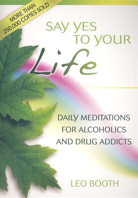 say yes to your life daily meditations for alcoholics and addicts Reader