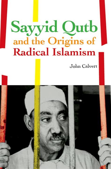 sayyid qutb and the origins of radical islamism Reader