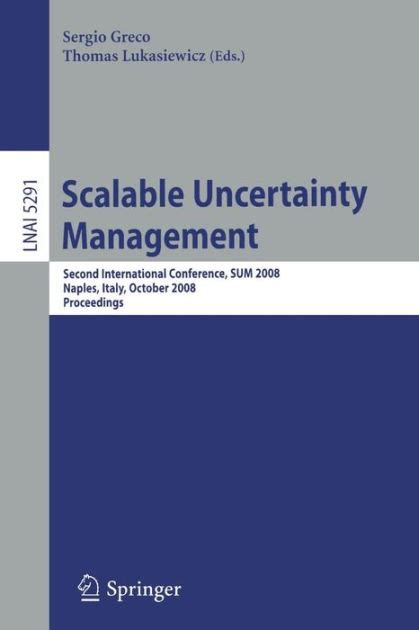 scalable uncertainty management scalable uncertainty management Reader