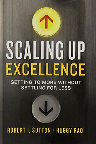 scaling up excellence getting to more without settling for less PDF