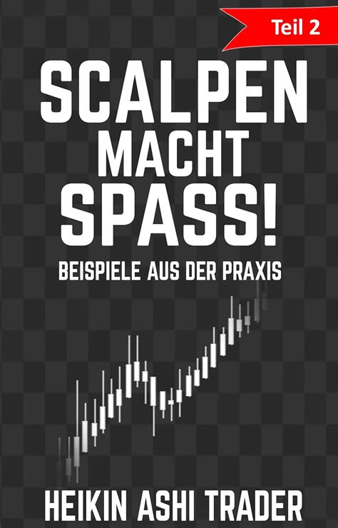 scalpen macht spass beispiele scalping Kindle Editon