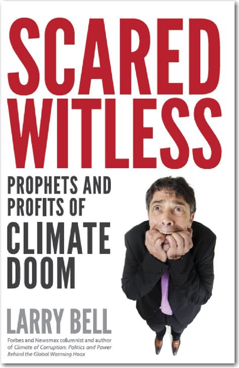 scared witless prophets and profits of climate doom Doc