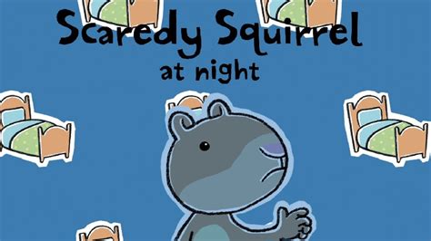 scaredy squirrel at night Doc