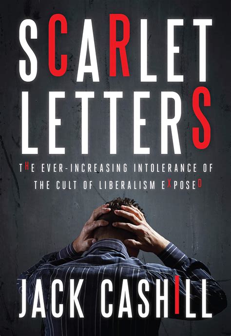 scarlet letters the ever increasing intolerance of the cult of liberalism Kindle Editon