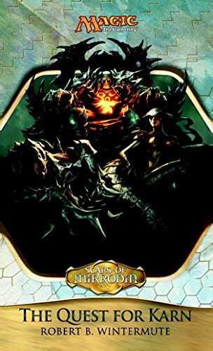 scars of mirrodin the quest for karn Kindle Editon