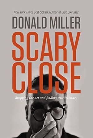 scary close dropping the act and finding true intimacy audio cd Ebook Epub