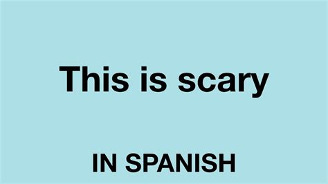 scary in spanish