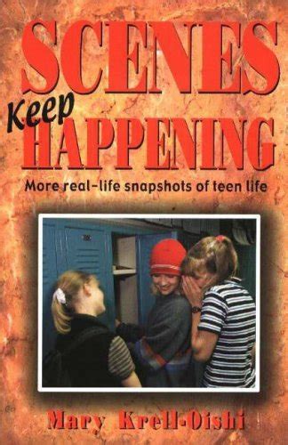 scenes keep happening more real life snapshots of teen lives Epub