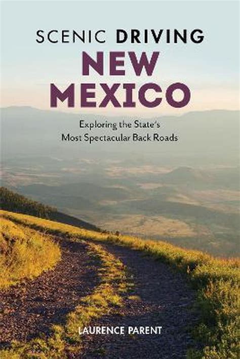 scenic driving new mexico 2nd scenic driving series PDF