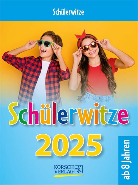 sch lerwitze 2016 tages abreisskalender korsch verlag PDF