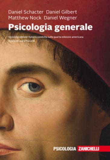 schacter gilbert wegner psicologia generale Reader