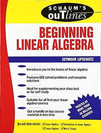 schaums outline of beginning linear algebra Kindle Editon