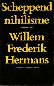 scheppend nihilisme interviews met willem frederik hermans Doc