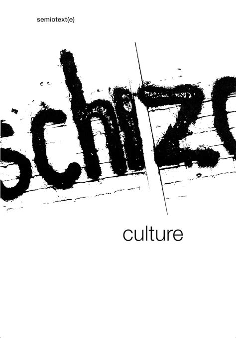 schizo culture the event the book semiotexte journal Reader