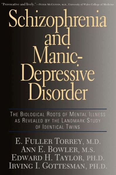 schizophrenia and manic depressive disorder the biological roots of mental illness as revealed by the landmark Reader