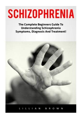 schizophrenia complete beginners understanding diagnosis Reader