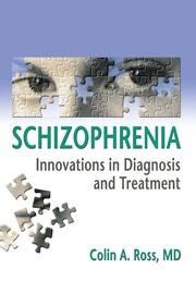 schizophrenia innovations in diagnosis and treatment Reader