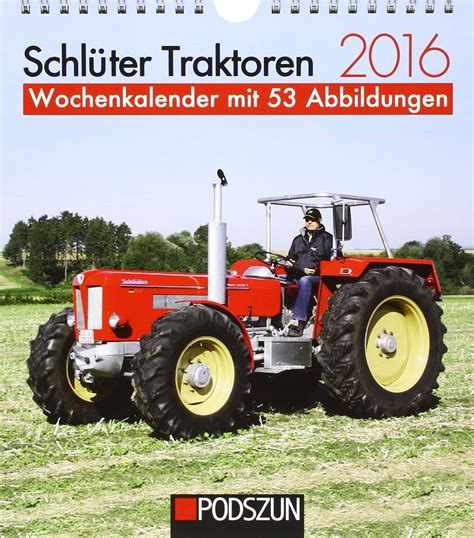 schl ter traktoren 2016 wochenkalender abbildungen PDF