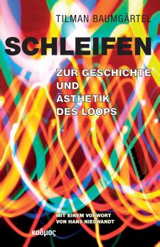 schleifen zur geschichte sthetik loops Reader