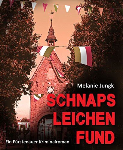 schnapsleichenfund ein fstenauer kriminalroman german ebook PDF