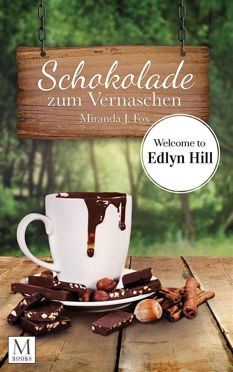 schokolade zum vernaschen welcome edlyn ebook PDF