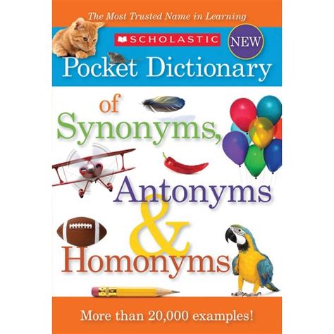 scholastic pocket dictionary of synonyms antonyms homonyms PDF