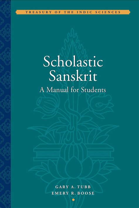 scholastic sanskrit a manual for students treasury of the indic sciences PDF