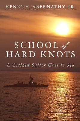school of hard knots a citizen sailor goes to sea PDF